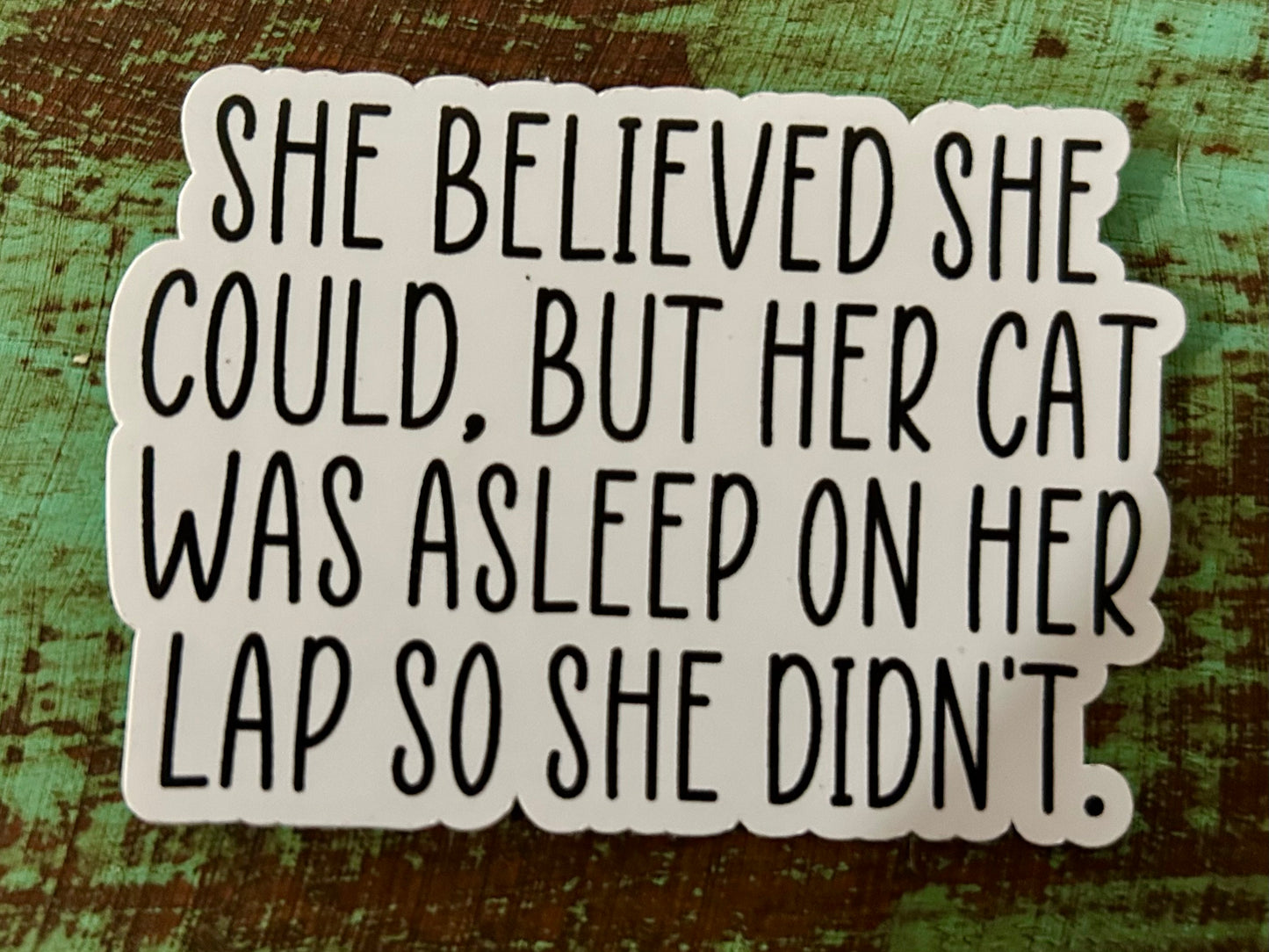 She Believed