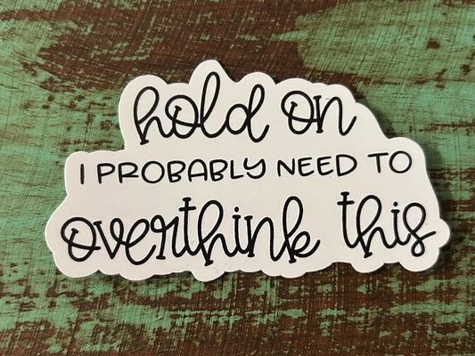 Overthinker